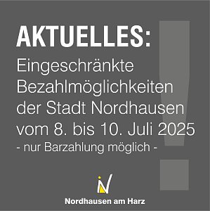 Barzahlung: Eingeschränkte Bezahlmöglichkeiten der Stadt Nordhausen vom 8. bis 10. Juli 2025