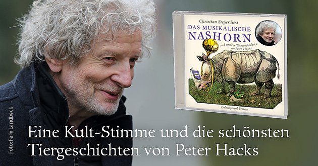 Christian Steyer liest: Das musikalische Nashorn und andere Tiergeschichten von Peter Hacks  (Foto: Felix LANDBECK)